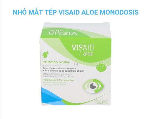 Visaid aloe monodosis thuốc nhỏ mắt Tây Ban Nha  (H/30o/0.4ml) Date 06/2025