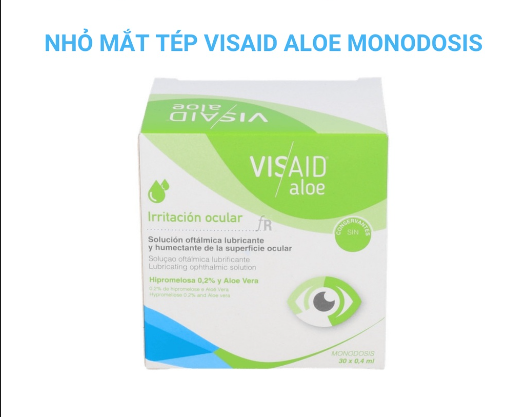 Visaid aloe monodosis thuốc nhỏ mắt Tây Ban Nha  (H/30o/0.4ml) Date 11/2025